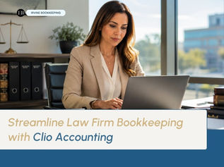 How to Streamline Your Law Firm's Bookkeeping with Clio Accounting