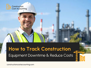 How to Track Construction Equipment Downtime & Reduce Costs