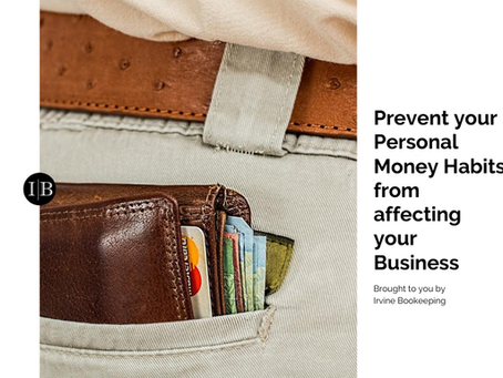 HOW TO PREVENT YOUR PERSONAL MONEY HABITS FROM AFFECTING YOUR BUSINESS