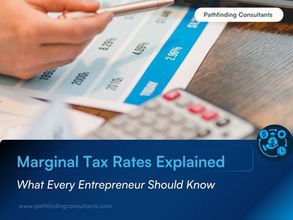Marginal Tax Rates Explained for Entrepreneurs