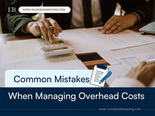 Common Mistakes When Managing Overhead Costs