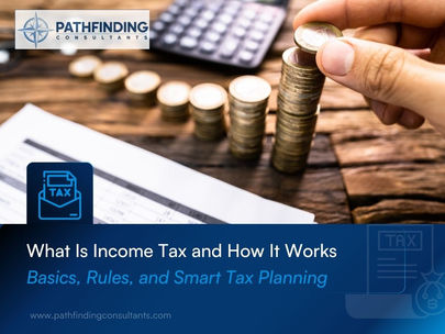 What Is Income Tax and How It Works: Basics, Rules, and Smart Tax Planning