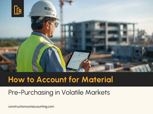 How to Account for Material Pre-Purchasing in Volatile Markets