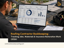 Roofing Contractor Bookkeeping: Tracking Jobs, Materials & Insurance Restoration Work (2026)