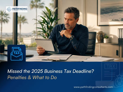 You Missed the 2025 Business Tax Deadline — the Penalties, the Consequences, and What to Do Now
