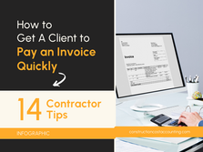 How to Get a Client to Pay an Invoice Quickly: 14 Contractor Tips [Infographic]