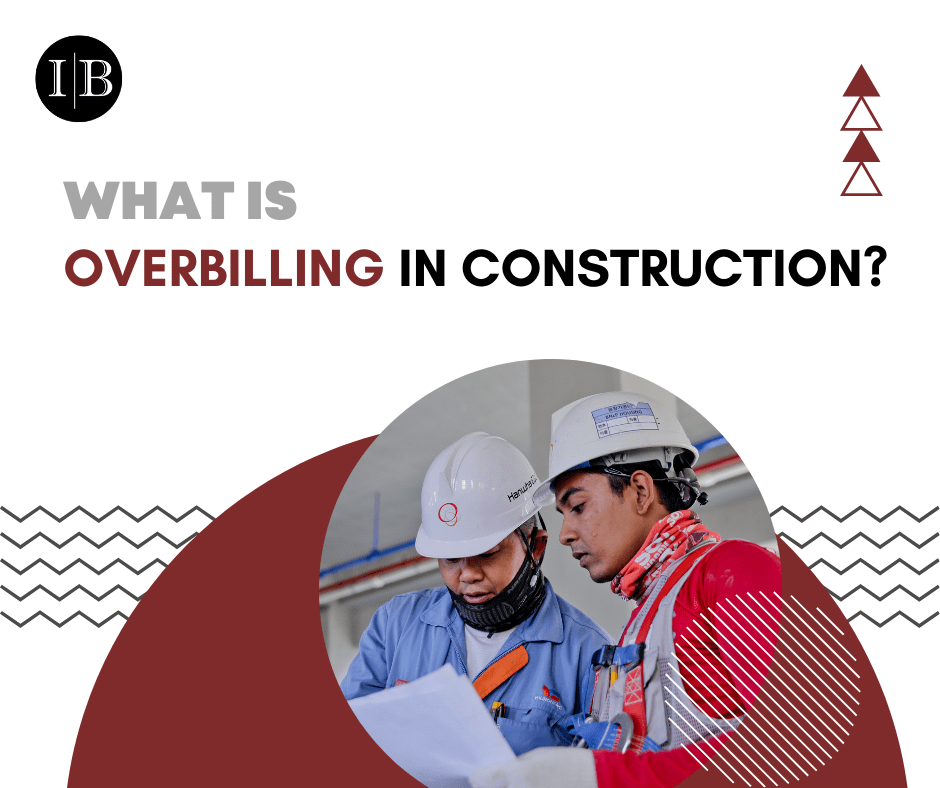 What Is An Overbilling In Construction?