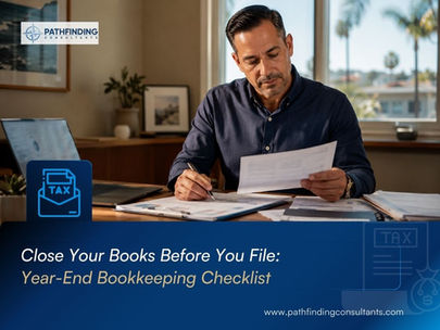 Close Your Books Before You File — the Year-End Checklist That Makes Business Tax Prep Painless