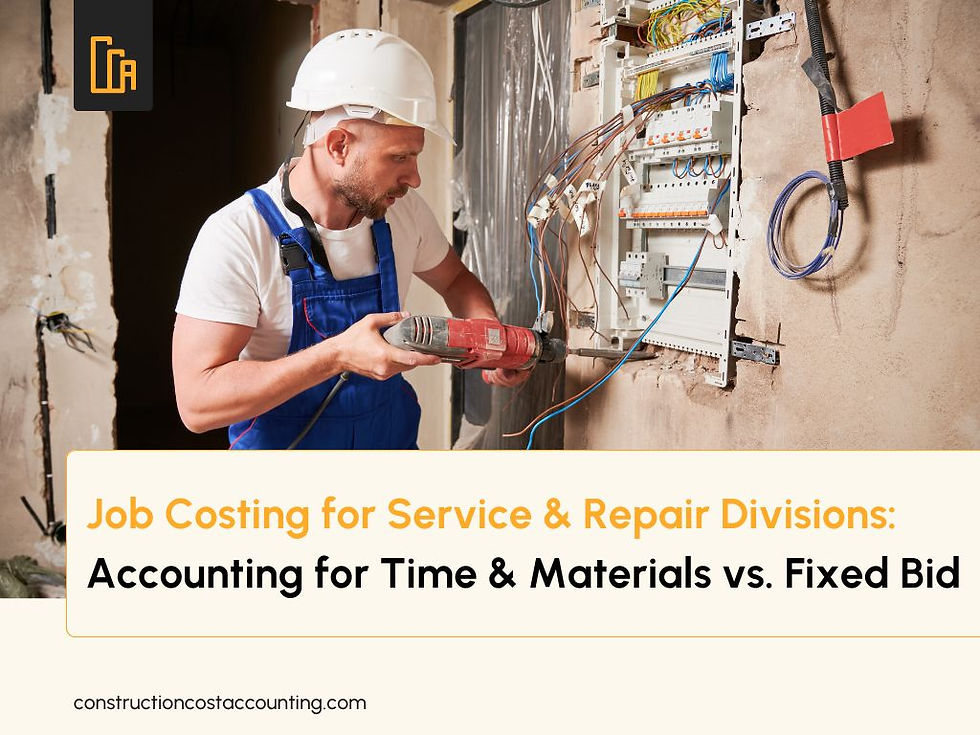Job Costing for Service & Repair Divisions: Accounting for Time & Materials vs. Fixed Bid