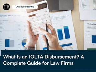 What Is an IOLTA Disbursement? A Complete Guide for Law Firms