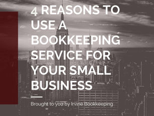 4 Reasons to Use a Bookkeeping Service for Your Small Business