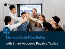 Manage Cash Flow Better with Smart Accounts Payable Tactics