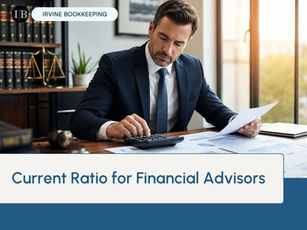 Current Ratio for Financial Advisors: The Liquidity Metric That Protects Your RIA Firm From Quarterly Cash Flow Squeeze