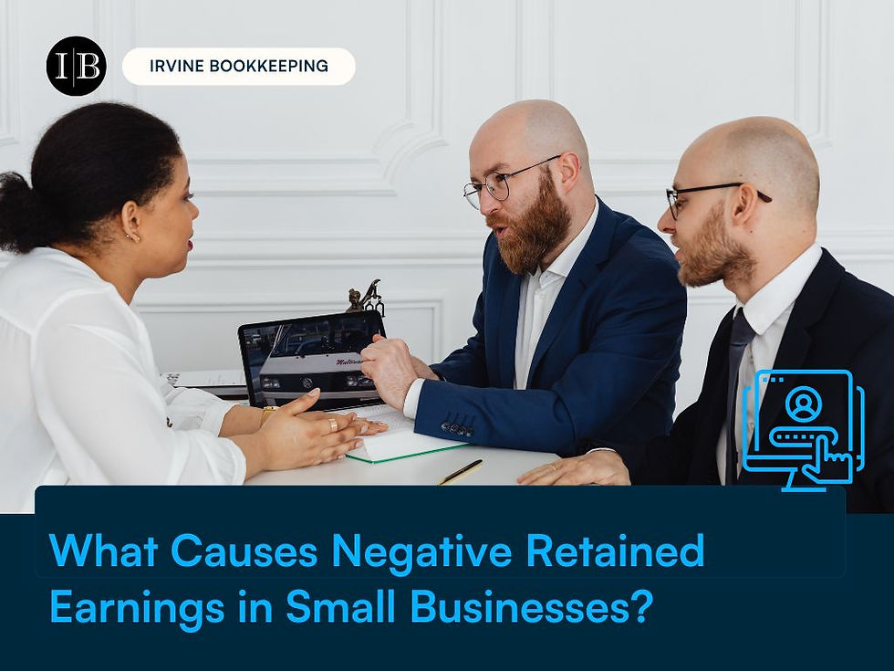 What Causes Negative Retained Earnings in Small Businesses?