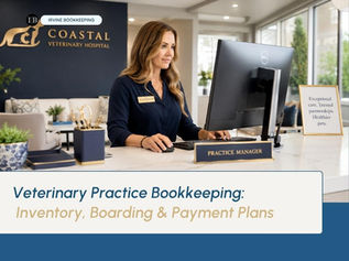 The Bookkeeping Mistake That Hides a Veterinary Practice's Real Profit: Inventory, Boarding, and Payment Plans