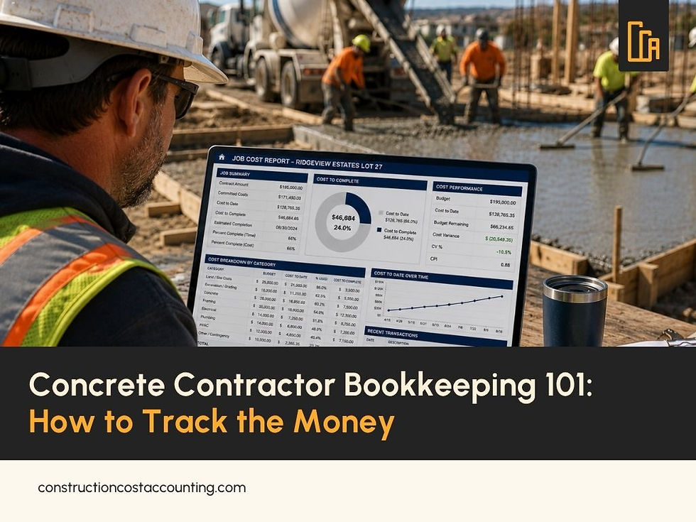 Concrete Contractor Bookkeeping 101: How to Track the Money on Every Pour (2026)