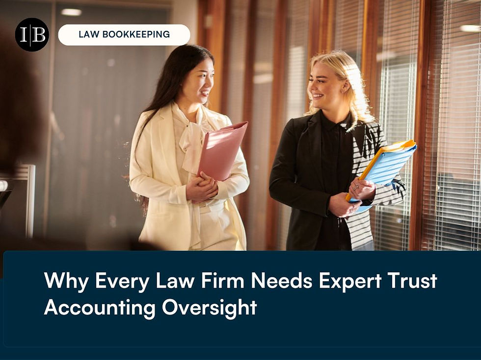 Why Every Law Firm Needs Expert Trust Accounting Oversight