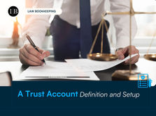 A Trust Account: Definition and Setup