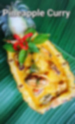Pineapple Curry................. Tofu $12, (Beef, Pork, or Chicken) $14, Shrimp $16, Seafood $18