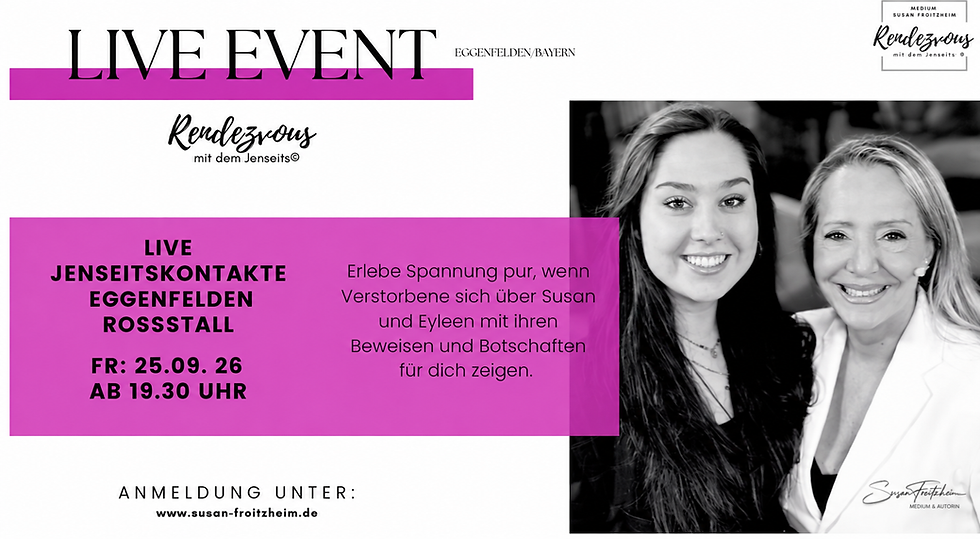 Live Rendezvous mit dem Jenseits / Susan Froitzheim und Eyleen Maier