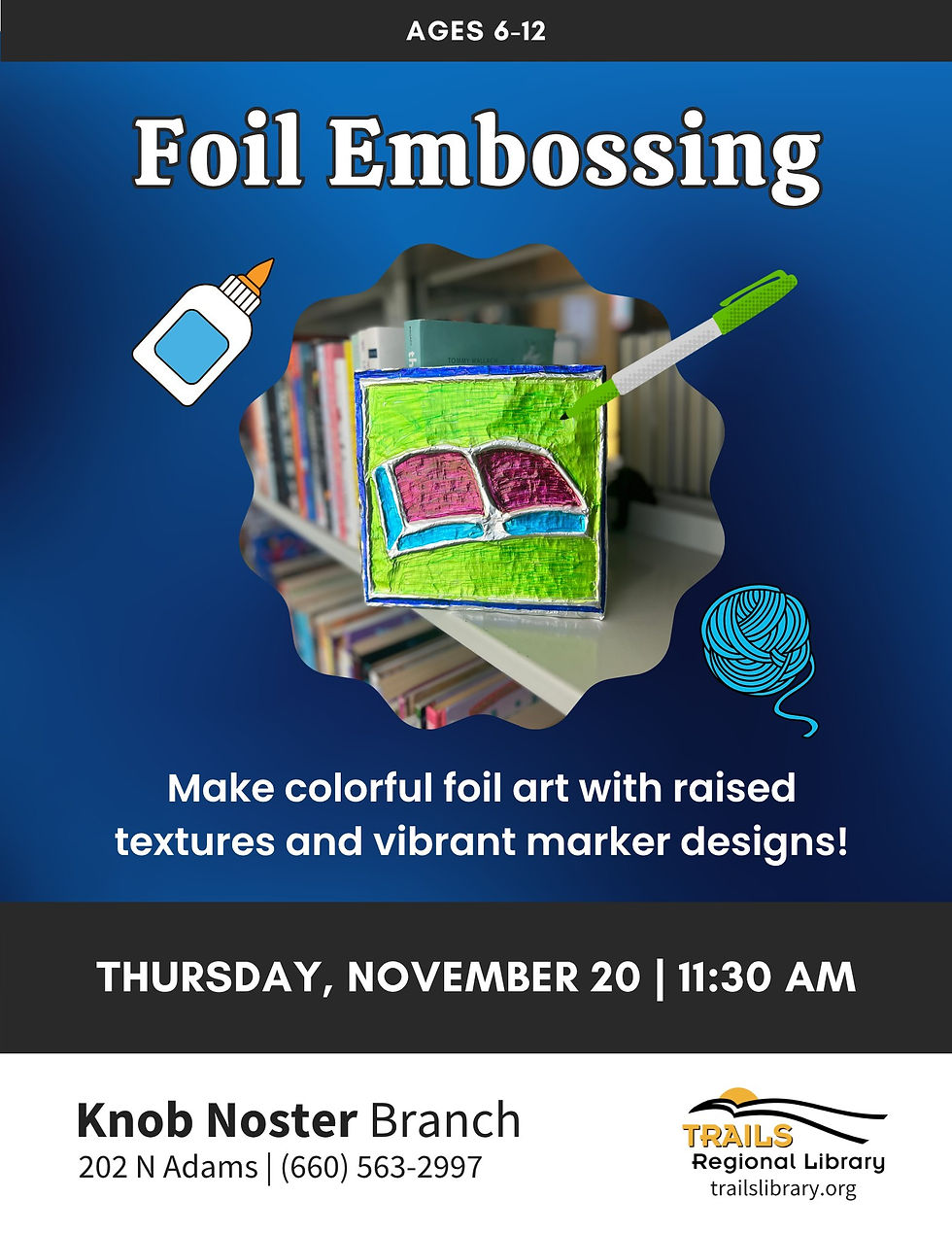 Foil Embossing (ages 6-12) - by Trails Regional Library - Knob Noster Branch