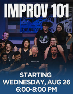 Improv 101 starts Wednesday, August 26