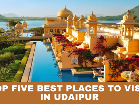 Top Best Places To Visit In Udaipur