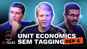 PodCast Real Cloud Talks EP #04 - Unit Economics Sem Tagging