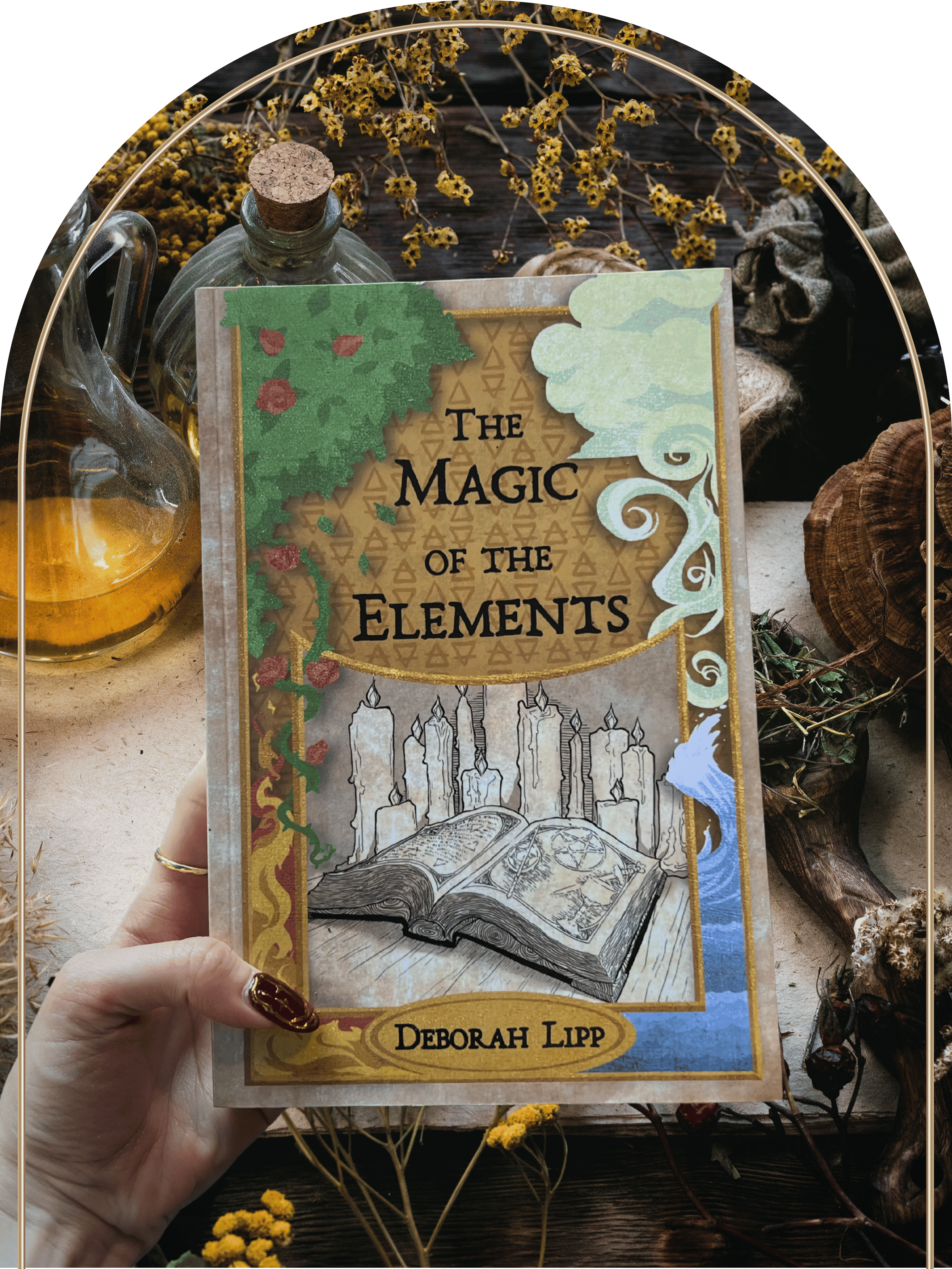 The Magic of the Elements - Deborah Lips