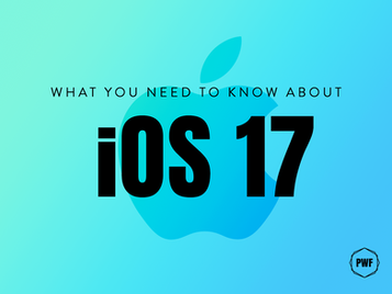 What You Need to Know About iOS17