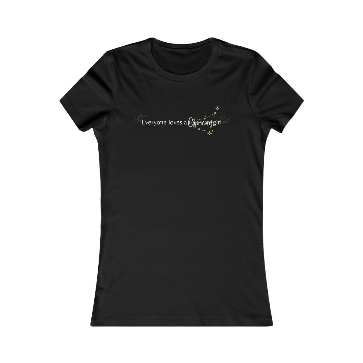 Everyone Loves a Capricorn Women's Tee