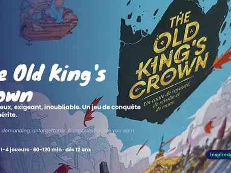 The Old King's Crown : le trône ne se ramasse pas, il se mérite