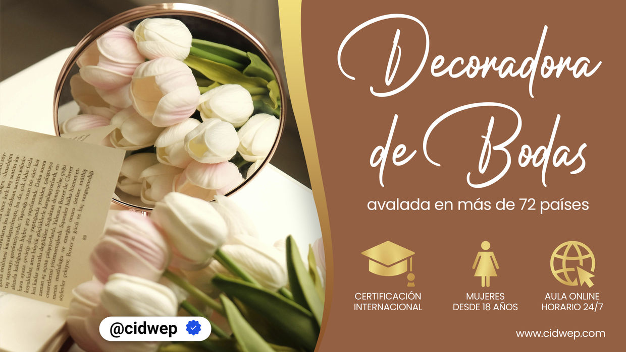 Certificación en Decoración de Bodas - Universidad CIDWEP