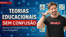 Teorias Educacionais Sem Confusão: Domine os Principais Autores com a Pedagoflix