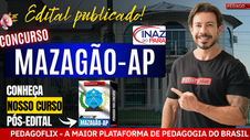 Concurso Mazagão AP 2026: Edital Publicado com Vagas na Educação – Prepare-se com a Pedagoflix e Garanta sua Aprovação