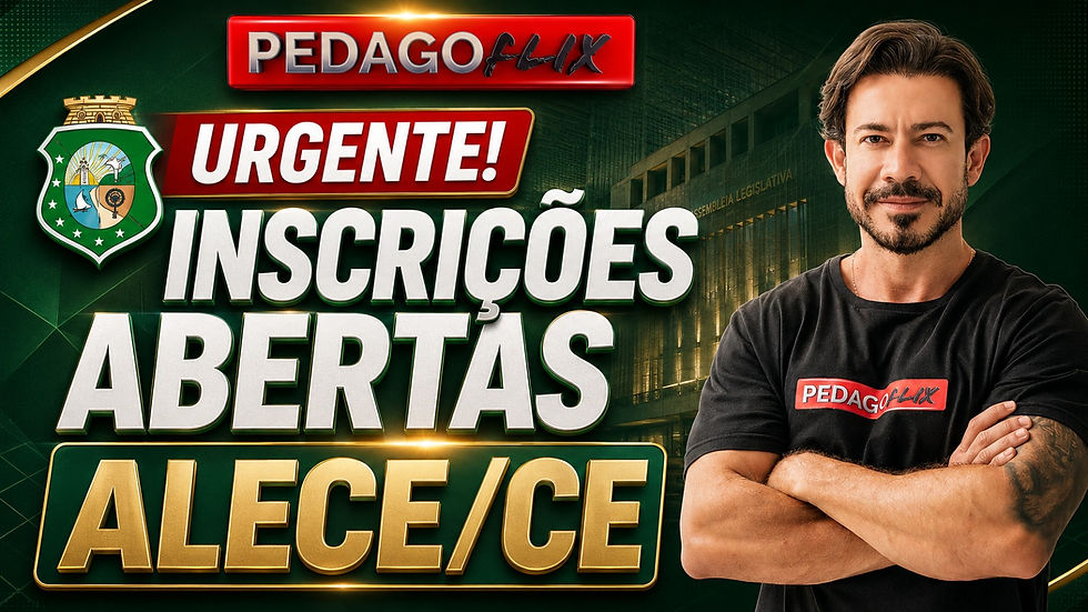 Concurso ALECE CE 2026 para Analista Legislativo Pedagogia com inscrições abertas, salário de R$ 6.126,48, banca IDECAN e curso preparatório completo da Pedagoflix para concursos da área da Educação e Pedagogia.