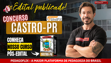 Concurso Castro PR 2025 na área da Educação e Pedagogia, com inscrições abertas e preparação completa para provas com conteúdo atualizado.
