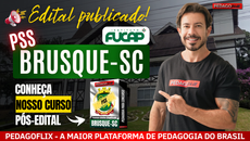 Processo Seletivo da Educação de Brusque 2025 com inscrições abertas e preparação especializada pela Pedagoflix.