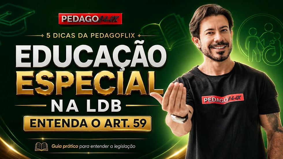 Infográfico da Pedagoflix sobre Educação Especial na LDB, Art. 59, destacando os direitos dos estudantes com deficiência, Transtornos Globais do Desenvolvimento (TGD) e altas habilidades/superdotação, incluindo adaptações curriculares, Atendimento Educacional Especializado (AEE), professores capacitados, inclusão escolar, educação para o trabalho e preparação para concursos de Educação e Pedagogia.