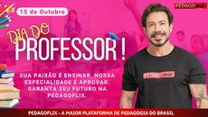 Dia dos Professores: Uma Homenagem da Pedagoflix a Quem Transforma o Futuro