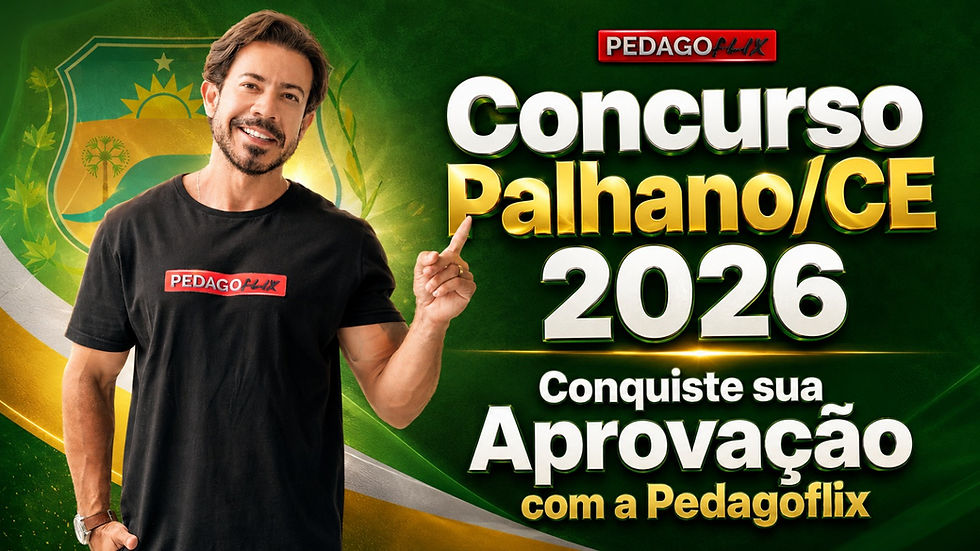 Concurso Palhano CE 2026 para professores da rede municipal com vagas para Professor Pedagogo e demais licenciaturas. Confira edital, cronograma, prova Consulpam, salários, conteúdo programático e curso preparatório da Pedagoflix para conquistar sua aprovação na área da Educação.