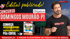 Concurso Domingos Mourão PI com vagas na área da Educação, edital publicado, inscrições abertas e preparação completa com a Pedagoflix