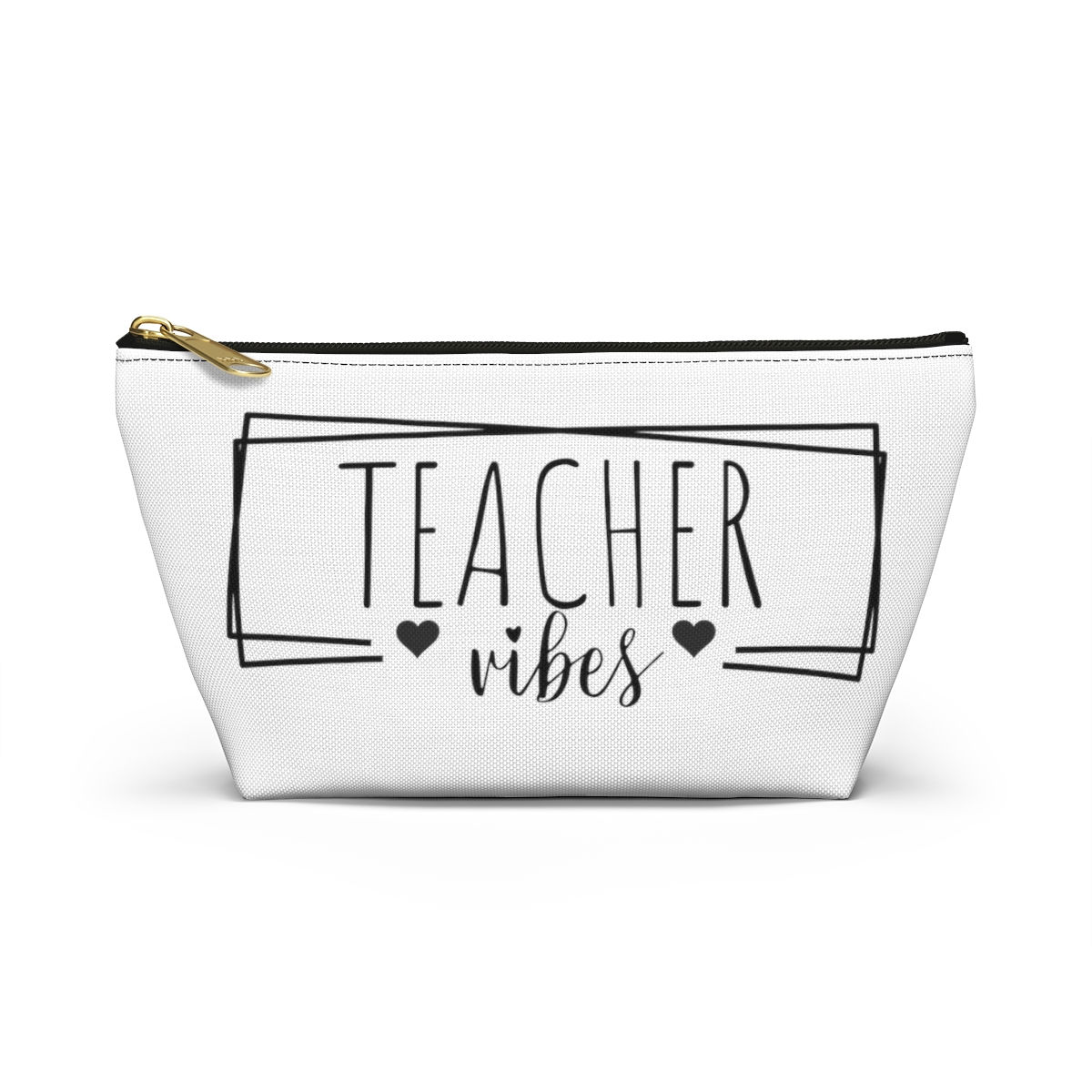 Teacher Vibes Accessory Pouch w T-bottom