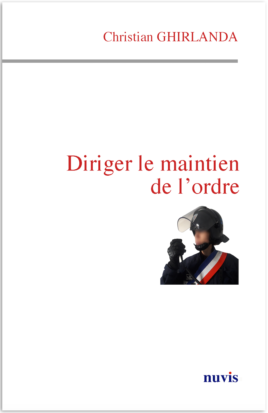 Diriger le maintien de l'ordre