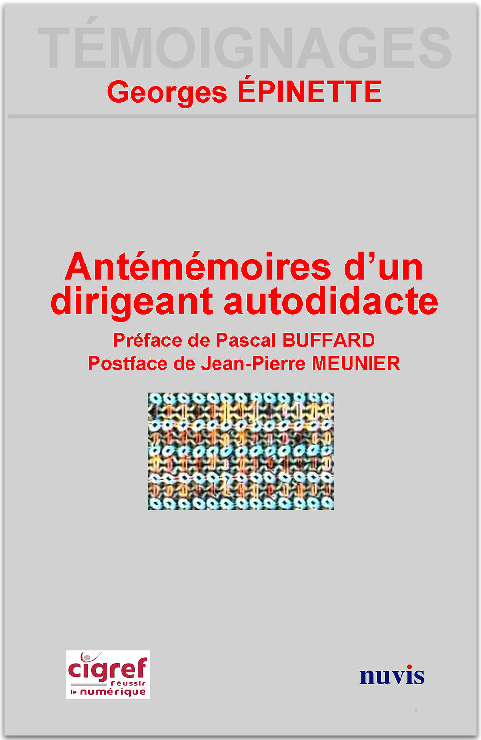 Antémémoires d’un dirigeant autodidacte