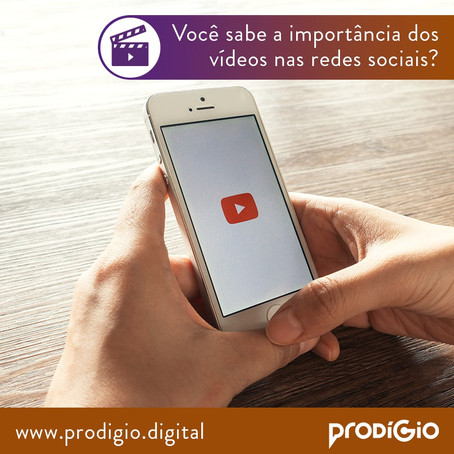 Você sabe a importância dos vídeos nas redes sociais?