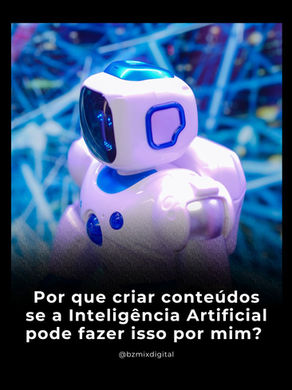 Por que a inteligência humana ainda é essencial ao criar conteúdos com IA