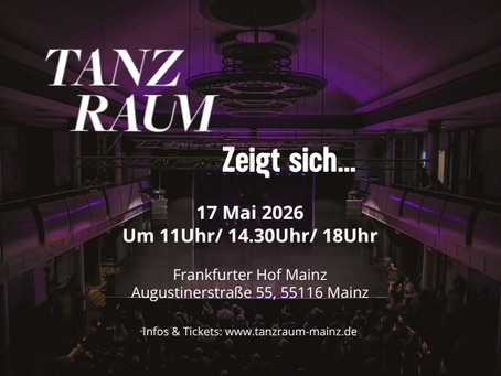 TANZRAUM zeigt sich!