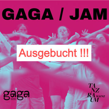 Gaga / Jam - 21.11.26 um 14:00