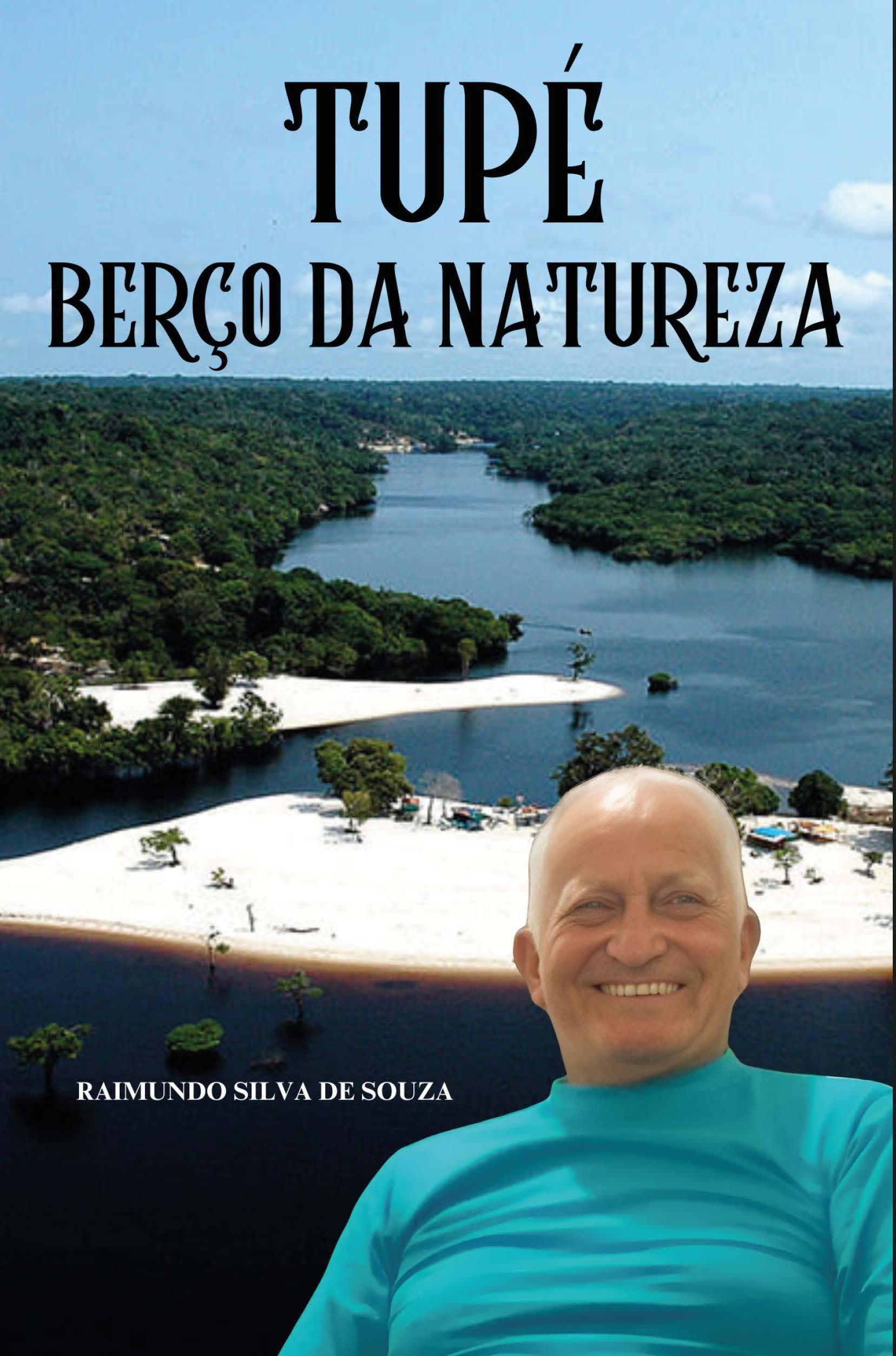 Tupé: berço da natureza / (Produzido mediante incentivo da Lei Paulo Gustavo)
